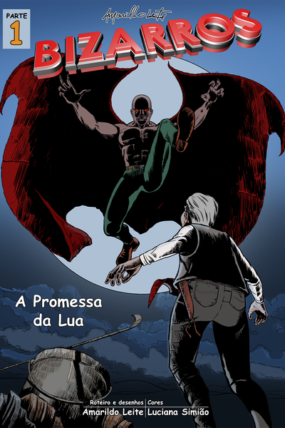Bizarros parte 1 - A Promessa da Lua