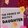 The Prince of Death's Daughter