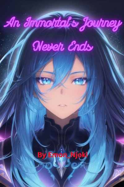 Absolute Fantasy: An Immortal's Journey Never Ends