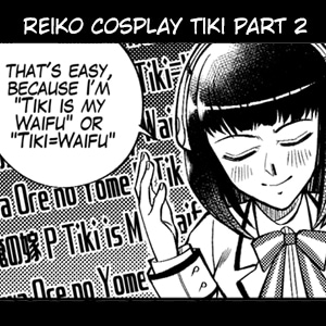Reiko Cosplay: Tiki Part 2