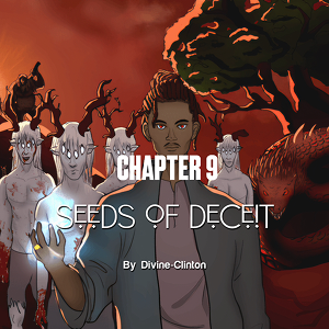 (Ch. 9): Seeds of Deceit
