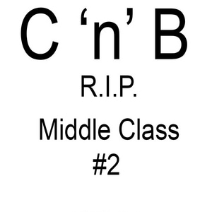 R.I.P. MIDDLE CLASS