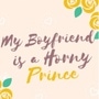 My Boyfriend is a Horny Prince