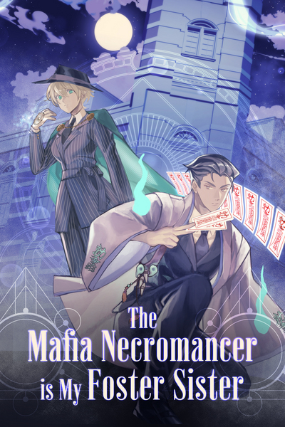 The Mafia Necromancer is my Foster Sister