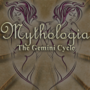 Mythologia: The Gemini Cycle