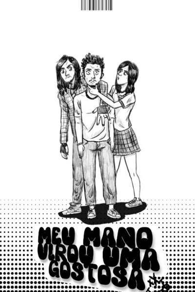 meu mano virou uma gostosa :)