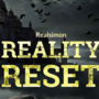 Reality Reset