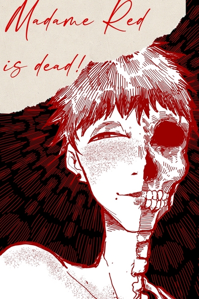 Madame Red is Dead!