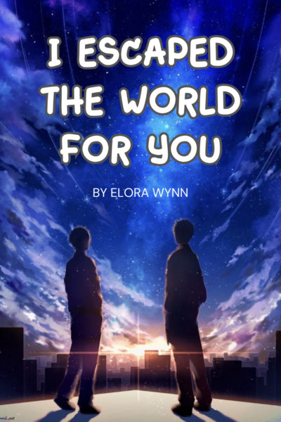 QT: I escaped from the world because of you