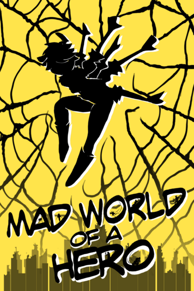 Mad World of a Hero