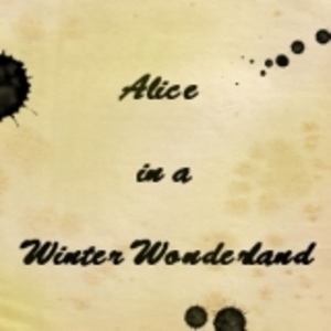 Alice in a Winter Wonderland