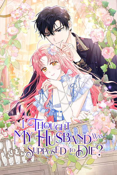 I Thought My Husband Was Supposed to Die?