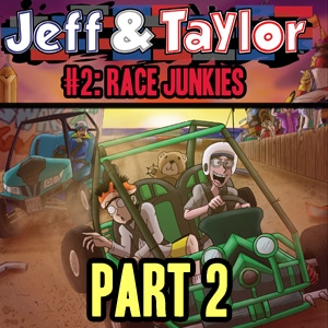 Episode 2: Race Junkies (Part 2)