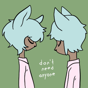 don't need anyone