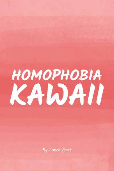 Homophobia Kawaii