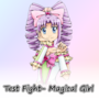 Test Fight- Magical Girl