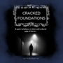 Cracked Foundations