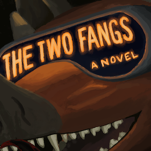 The Two Fangs Chapter 9