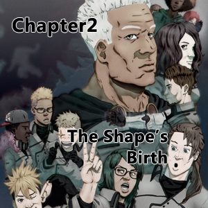 Chapter 2: The Shape's Birth (part8)