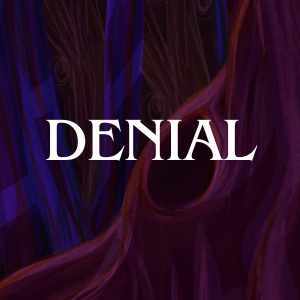 Part 1: Denial - Episode 6