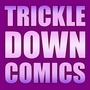 Trickle Down Comics