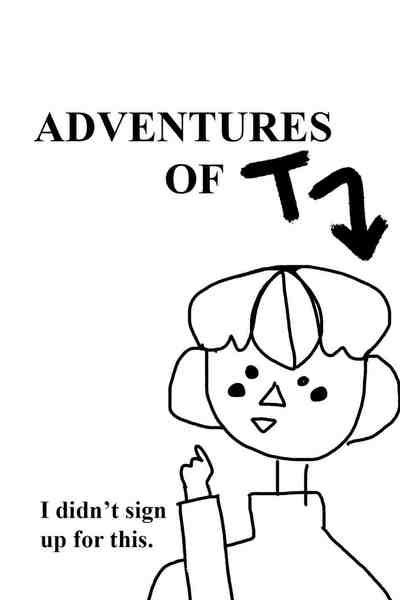 Adventures of T