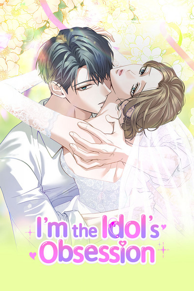 I'm the Idol's Obsession