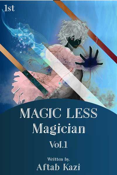 Magicless, Magician