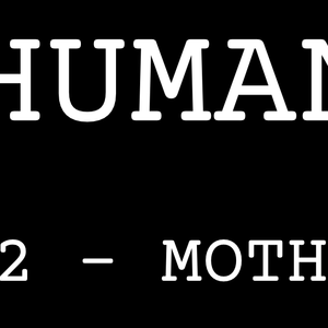 Human - 2.2 Mother