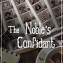 The Noble's Confidant