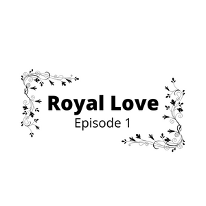 Royal Love - Episode 1