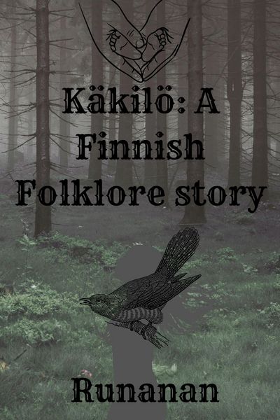 K&auml;kil&ouml;- A Finnish Folklore Story