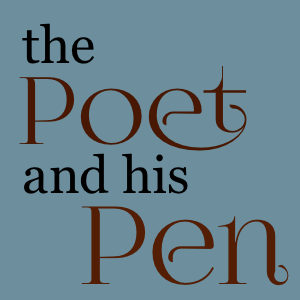 The Poet and His Pen