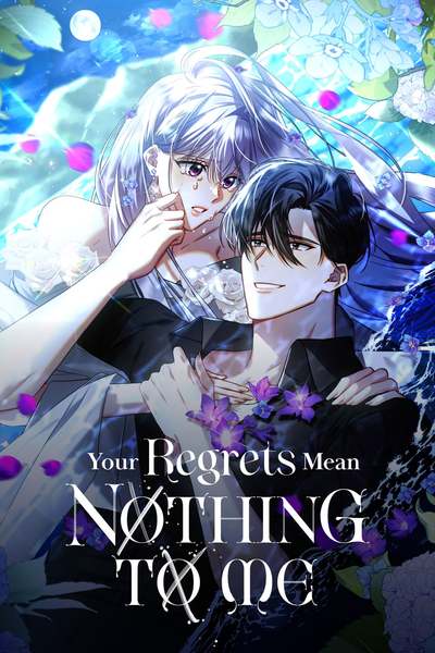 Tapas Romance Fantasy Your Regrets Mean Nothing to Me