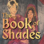 The Book of Shades