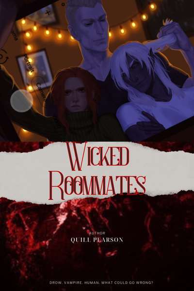 Wicked Roommates (MxMxF) HIATUS