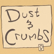 Dust &amp; Crumbs