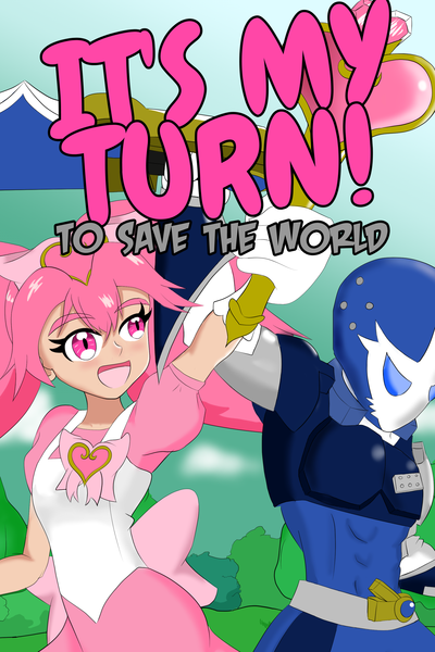 Its My Turn to Save the World