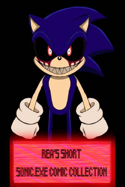 Rea's Short Sonic.exe Comic Collection