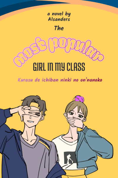 The most popular girl in my class 
