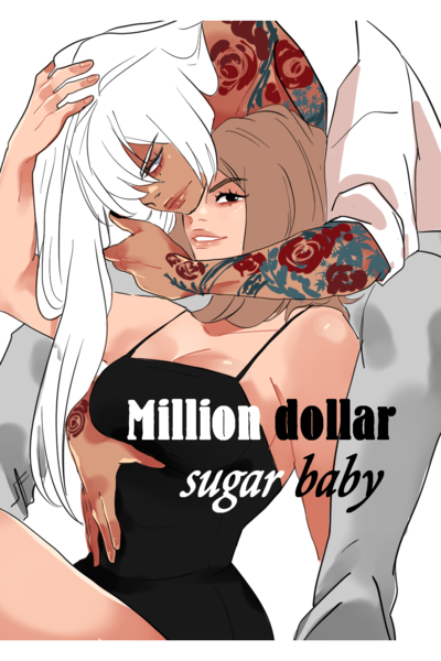 million dollar sugar baby ( GL )