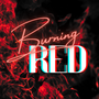 Burning Red [BL]