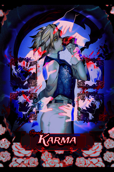 Signed, Karma