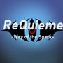 ReQuieme -Way of the Spark-