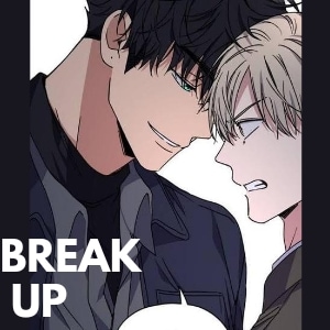 Break up 