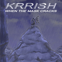 Krrish: When the Mask Cracks