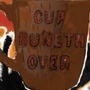 Cup Runneth Over