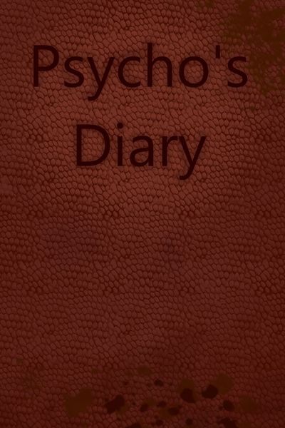 Psycho's Diary