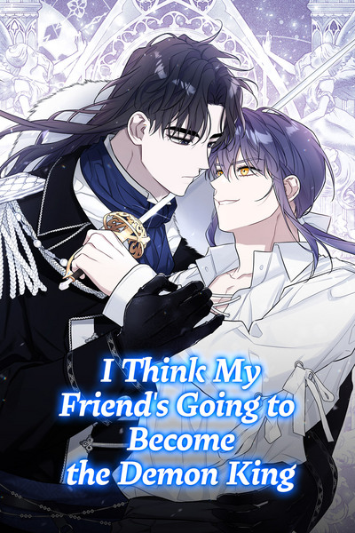 I Think My Friend's Going to Become the Demon King