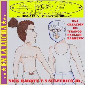 Lucha libre A.P.F: A pura fuerza (2-11-2xxx) Nick hardyn v.s sulf&uacute;rico JR.